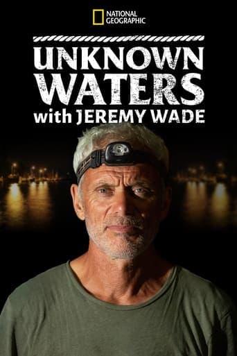 Unknown Waters with Jeremy Wade poster - Find streaming availability