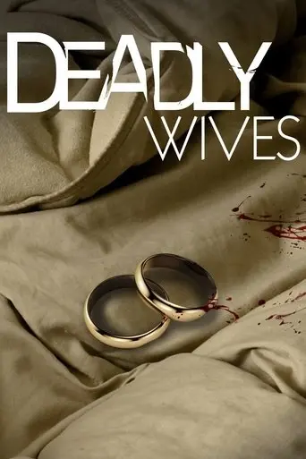 Deadly Wives poster - Find streaming availability
