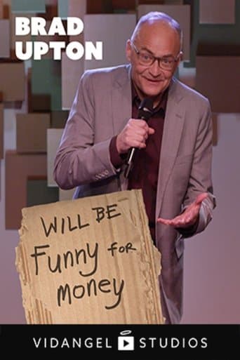 Brad Upton: Will Be Funny For Money poster - Find streaming availability