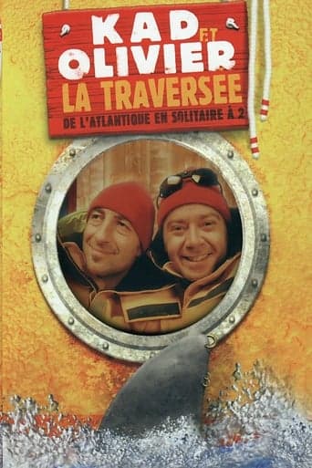 Kad et Olivier - La traversée de l'Atlantique en solitaire à 2 poster - Find streaming availability