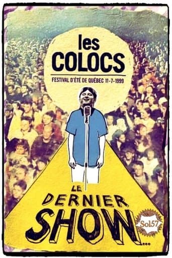 Les Colocs : Festival d'été de Québec 11-7-1999 - Le dernier show poster - Find streaming availability