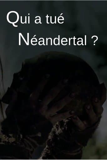 Who killed the Neanderthal? poster - Find streaming availability
