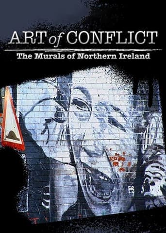 Art of Conflict: The Murals of Northern Ireland poster - Find streaming availability