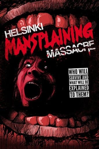 Helsinki Mansplaining Massacre poster - Find streaming availability
