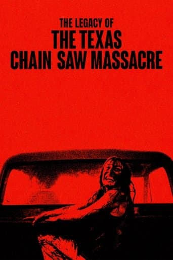 The Legacy of The Texas Chain Saw Massacre poster - Find streaming availability