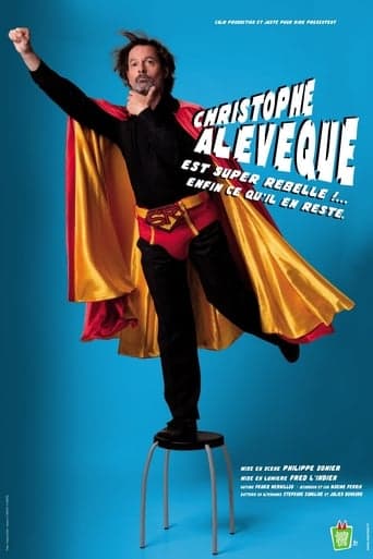 Christophe Alévêque est super rebelle !... enfin ce qu'il en reste ! poster - Find streaming availability