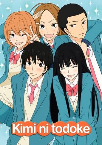 From Me to You: Kimi ni Todoke poster - Find streaming availability