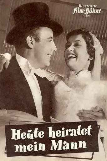 Heute heiratet mein Mann poster - Find streaming availability