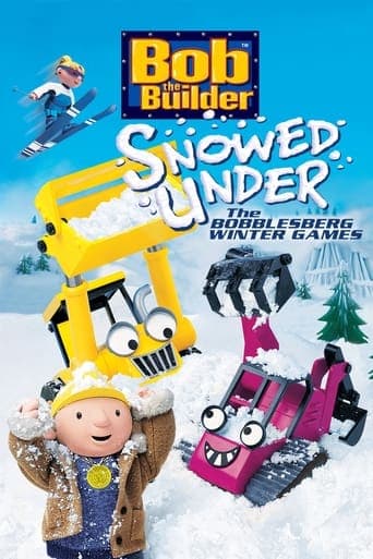 Bob the Builder: Snowed Under - The Bobblesberg Winter Games poster - Find streaming availability