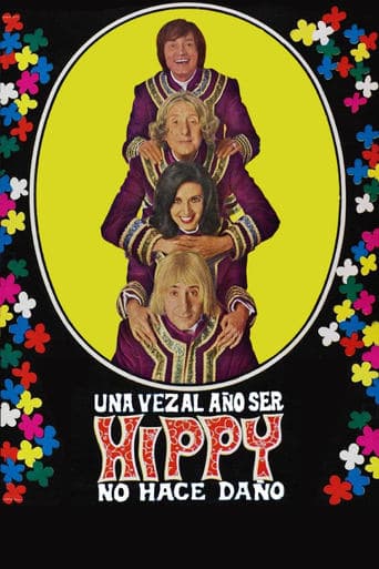 Una vez al año ser hippy no hace daño poster - Find streaming availability