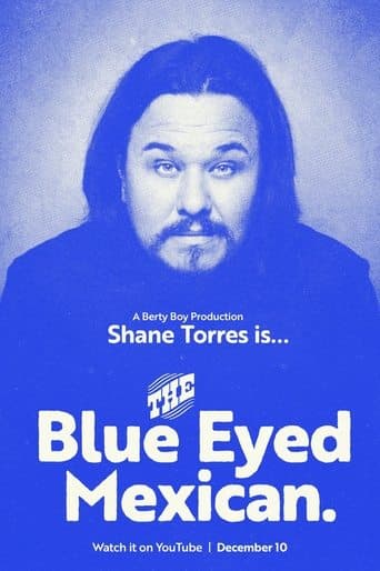 Shane Torres: The Blue Eyed Mexican poster - Find streaming availability