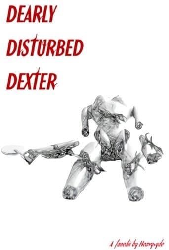 Dearly Disturbed Dexter poster - Find streaming availability