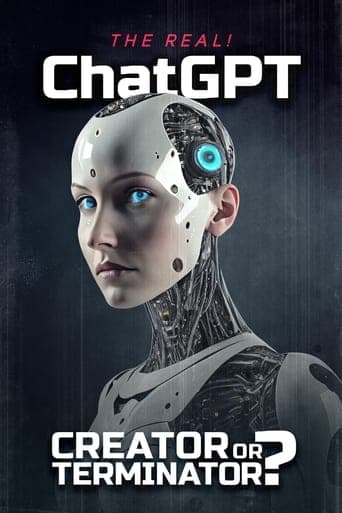 The Real! ChatGPT: Creator or Terminator? poster - Find streaming availability