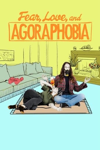 Fear, Love, and Agoraphobia poster - Find streaming availability