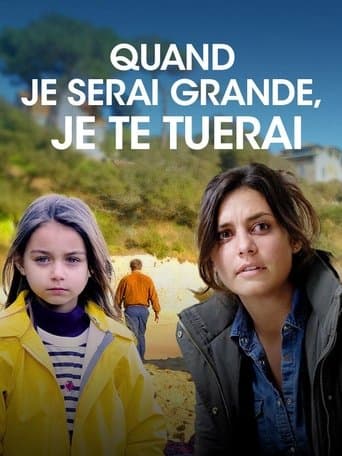 Quand je serai grande, je te tuerai poster - Find streaming availability