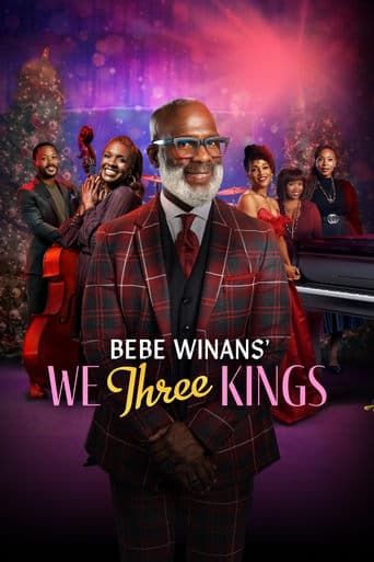 BeBe Winans’ We Three Kings poster - Find streaming availability