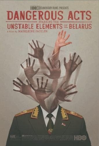 Dangerous Acts Starring the Unstable Elements of Belarus poster - Find streaming availability