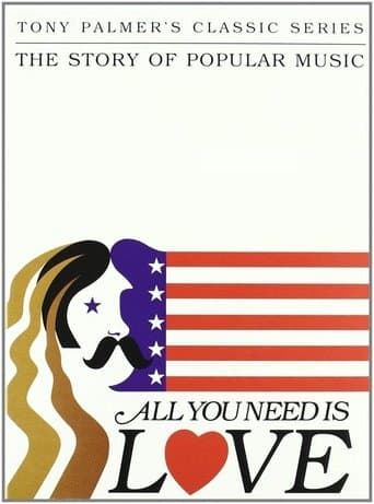 All You Need Is Love: The Story of Popular Music poster - Find streaming availability