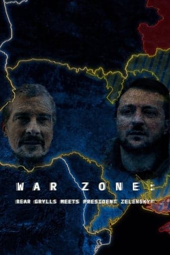 War Zone: Bear Grylls Meets President Zelenskyy poster - Find streaming availability