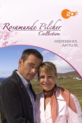 Rosamunde Pilcher: Wiedersehen am Fluss poster - Find streaming availability