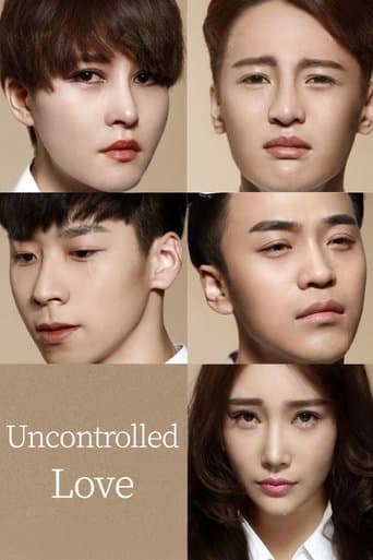 Uncontrolled Love poster - Find streaming availability
