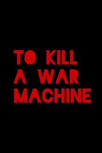 To Kill a War Machine poster - Find streaming availability