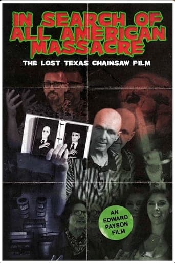 In Search of All American Massacre: The Lost Texas Chainsaw Film poster - Find streaming availability