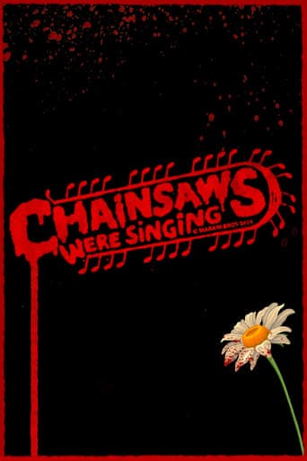 Chainsaws Were Singing poster - Find streaming availability