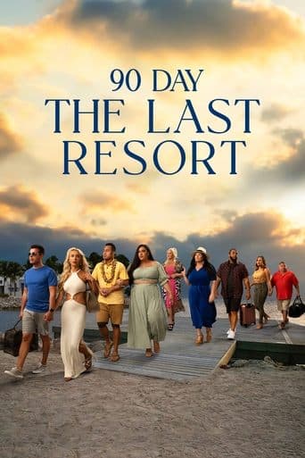 90 Day: The Last Resort poster - Find streaming availability