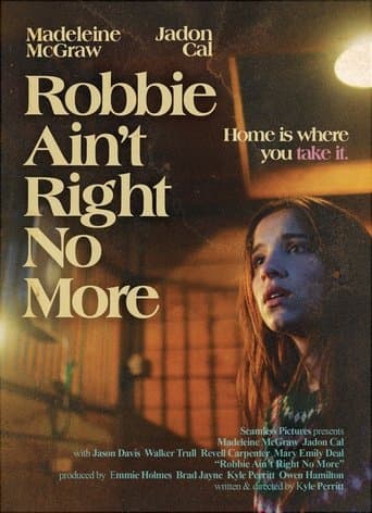 Robbie Ain't Right No More poster - Find streaming availability