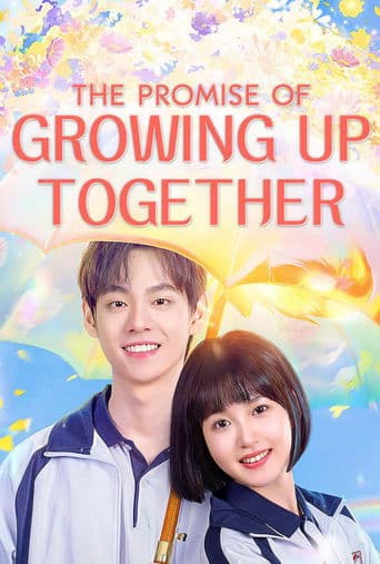 The Promise of Growing Up Together poster - Find streaming availability