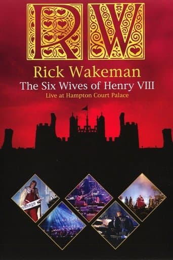 Rick Wakeman: The Six Wives Of Henry VIII poster - Find streaming availability