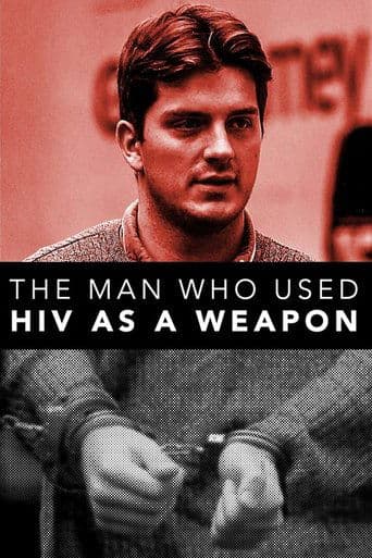 The Man Who Used HIV As A Weapon poster - Find streaming availability