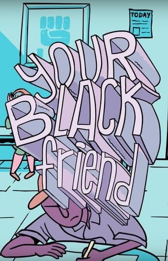Your Black Friend poster - Find streaming availability