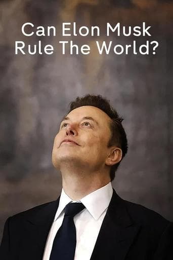 Can Elon Musk Rule The World? poster - Find streaming availability