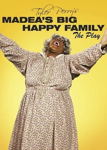 Tyler Perry's Madea's Big Happy Family - The Play poster - Find streaming availability