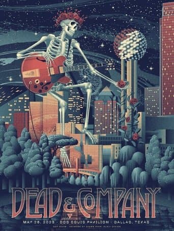 Dead & Company: 2023-05-26 Dos Equis Pavilion, Dallas, TX poster - Find streaming availability
