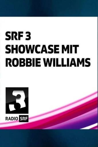 Robbie Williams - SRF 3 Showcase poster - Find streaming availability