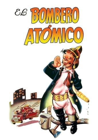 El bombero atómico poster - Find streaming availability