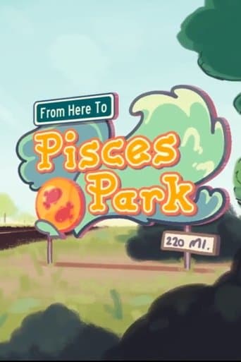 From Here to Pisces Park poster - Find streaming availability