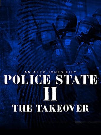 Police State II: The Take Over poster - Find streaming availability