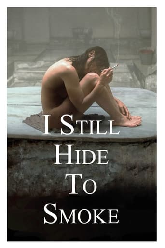 I Still Hide to Smoke poster - Find streaming availability