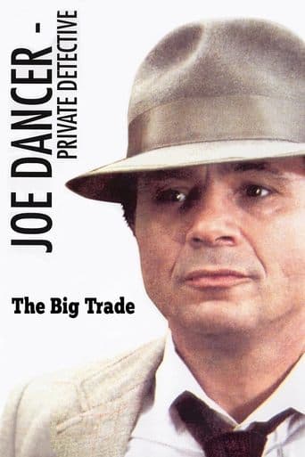 Joe Dancer III: The Big Trade poster - Find streaming availability