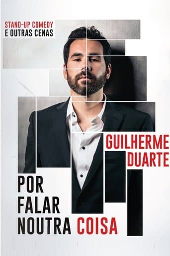 Guilherme Duarte: Por Falar Noutra Coisa poster - Find streaming availability