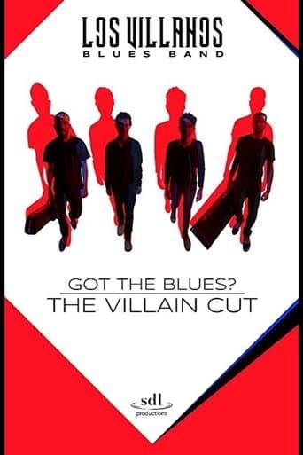 Got the Blues - the Villain Cut poster - Find streaming availability