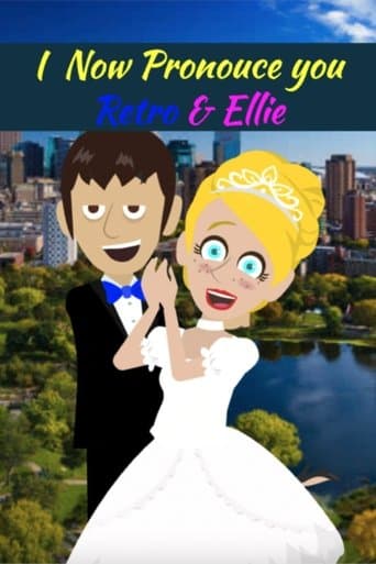 I Now Pronounce You Retro & Ellie poster - Find streaming availability
