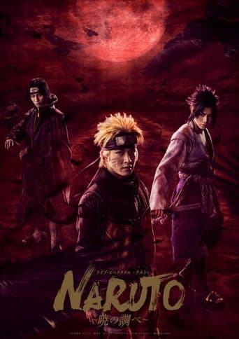 Live Spectacle NARUTO ~Song of the Akatsuki~ poster - Find streaming availability