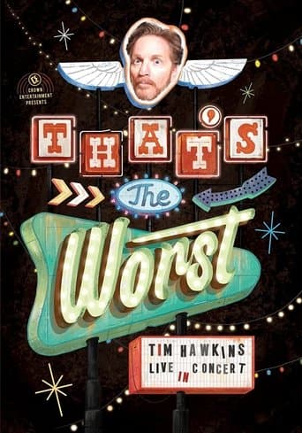 Tim Hawkins: That's the Worst! poster - Find streaming availability