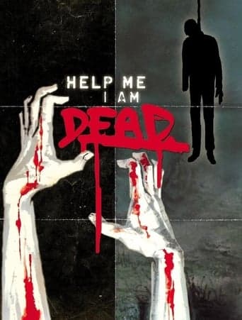 Help Me I Am Dead - Die Geschichte der Anderen poster - Find streaming availability