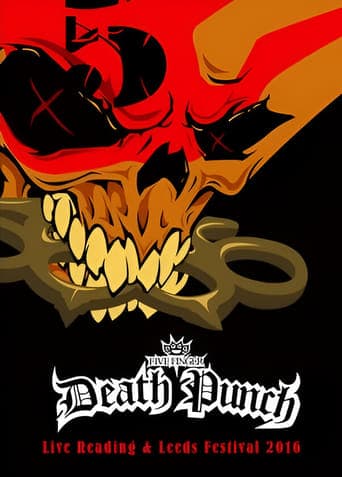 Five Finger Death Punch - Live au Reading & Leeds Festival 2016 poster - Find streaming availability